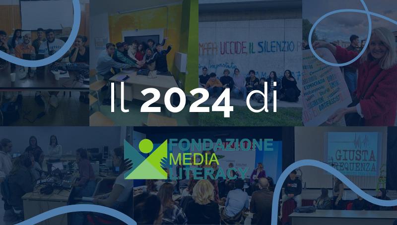 Un anno con Fondazione Media Literacy: il nostro 2024